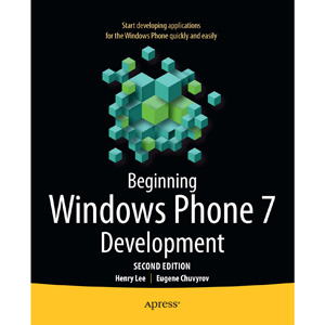 Beginning Windows Phone 7 Development, 2nd Edition