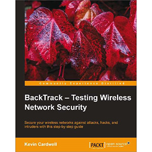 BackTrack – Testing Wireless Network Security