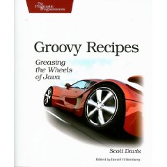 Groovy Recipes: Greasing the Wheels of Java