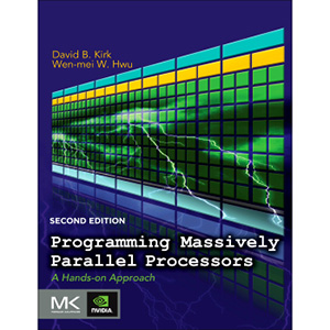 Programming Massively Parallel Processors, 2nd Edition