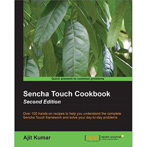 Sencha Touch Cookbook, 2nd Edition