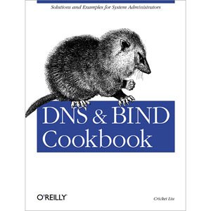 DNS & BIND Cookbook