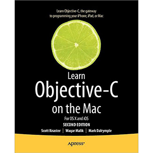 Learn Objective-C on the Mac, 2nd Edition