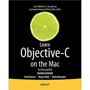 Learn Objective C on the Mac, 2nd Edition