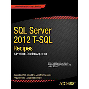 SQL Server 2012 T-SQL Recipes, 3rd Edition