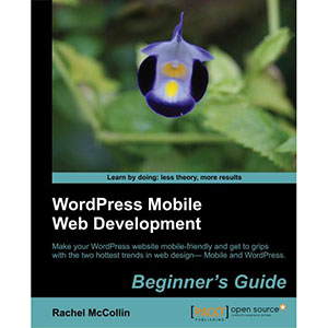 WordPress Mobile Web Development: Beginner’s Guide