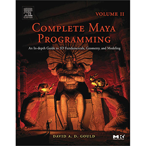 Complete Maya Programming, Volume II