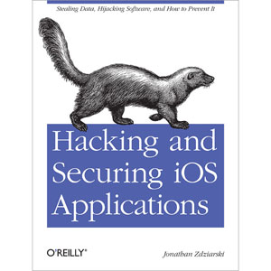 Hacking and Securing iOS Applications