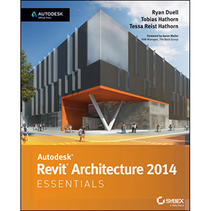 Autodesk Revit Architecture 2014 Essentials