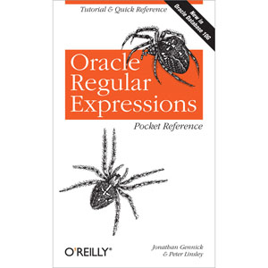 Oracle Regular Expressions Pocket Reference