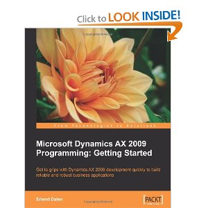 Microsoft Dynamics AX 2009 Programming: Getting Started