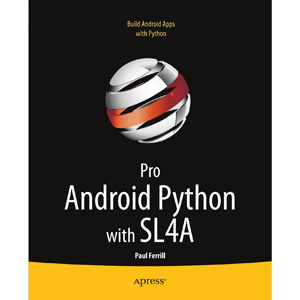 Pro Android Python with SL4A