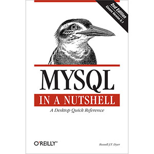 MySQL in a Nutshell, 2nd Edition