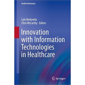 Innovation with Information Technologies in Healthcare