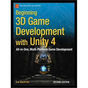 Beginning 3D Game Development with Unity 4, 2nd Edition