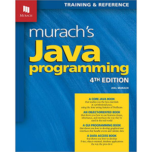 Murach’s Java Programming, 4th Edition