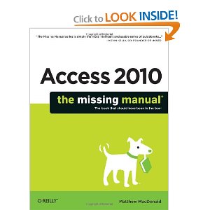 Access 2010: The Missing Manual