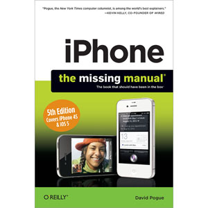 iPhone: The Missing Manual, 5th Edition