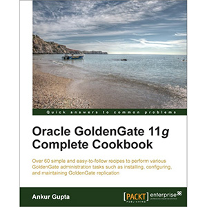 Oracle Goldengate 11g Complete Cookbook