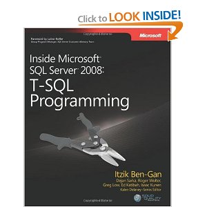 Inside Microsoft SQL Server 2008: T-SQL Programming