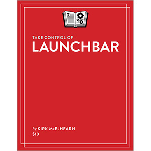 Take Control of LaunchBar