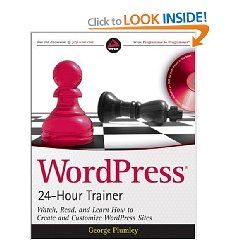WordPress 24-Hour Trainer: Watch, Read, and Learn