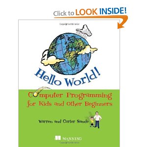 Hello World! Computer Programming for Kids and Other Beginners