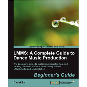 LMMS: A Complete Guide to Dance Music Production