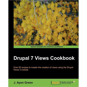 Drupal 7 Views Cookbook