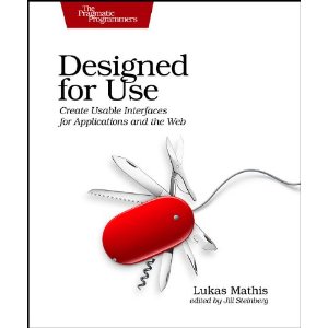 Designed for Use: Create Usable Interfaces for Applications and the Web