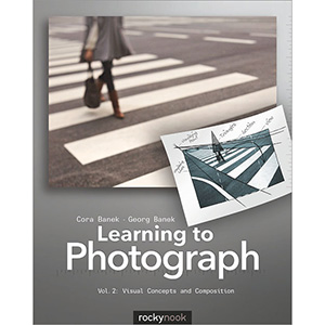 Learning to Photograph – Volume 2