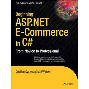 Beginning ASP.NET E-Commerce in C#