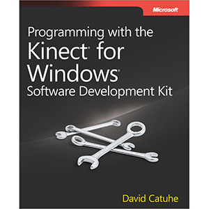 Programming with the Kinect for Windows Software Development Kit