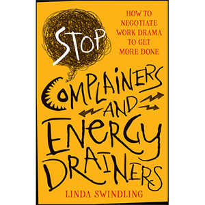 Stop Complainers and Energy Drainers
