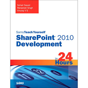 Sams Teach Yourself SharePoint 2010 Development in 24 Hours