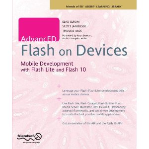 AdvancED Flash on Devices: Mobile Development with Flash Lite and Flash 10