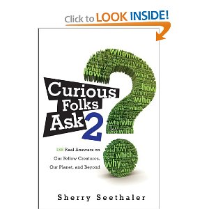 Curious Folks Ask 2: 188 Real Answers on Our Fellow Creatures, Our Planet, and Beyond