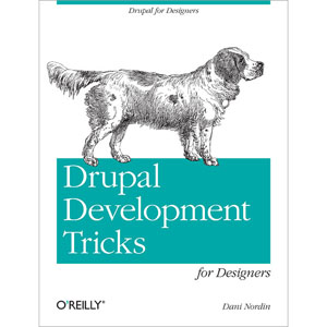 Drupal Development Tricks for Designers