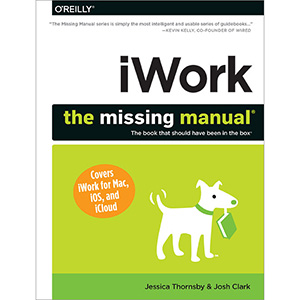 iWork: The Missing Manual