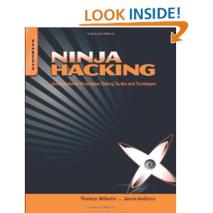 Ninja Hacking: Unconventional Penetration Testing Tactics and Techniques