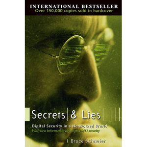 Secrets and Lies: Digital Security in a Networked World