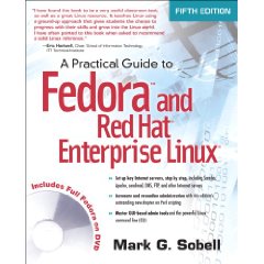 A Practical Guide to Fedora and Red Hat Enterprise Linux, 5th Edition