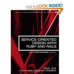Service Oriented Design with Ruby and Rails