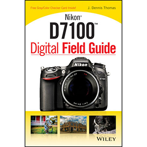 Nikon D7100 Digital Field Guide