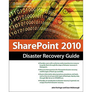 SharePoint 2010 Disaster Recovery Guide, 2nd Edition