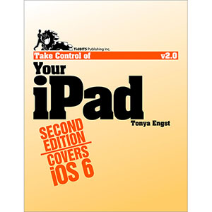 Take Control of Your iPad, 2nd Edition