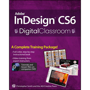 Adobe InDesign CS6 Digital Classroom