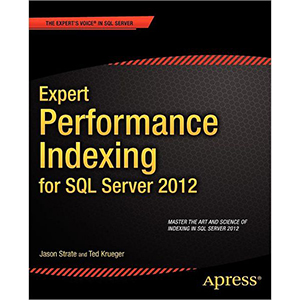 Expert Performance Indexing for SQL Server 2012