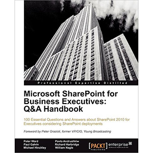 Microsoft SharePoint for Business Executives: Q&A Handbook