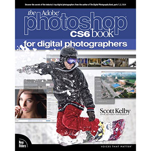 The Adobe Photoshop CS6 Book for Digital Photographers